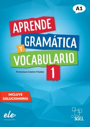 APRENDE GRAMÁTICA Y VOCABULARIO 1