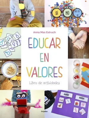 EDUCAR EN VALORES. LIBRO DE ACTIVIDADES EDUCAR EN VALORES. LIBRO DE ACTIVIDADES
