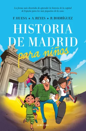 HISTORIA DE MADRID PARA NIÑOS HISTORIA DE MADRID PARA NIÑOS