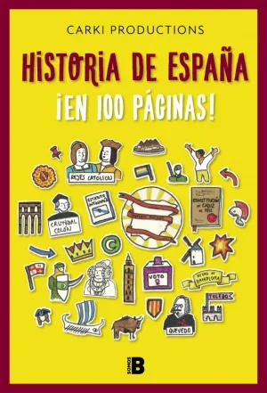 HISTORIA DE ESPAÑA ¡EN 100 PÁGINAS!