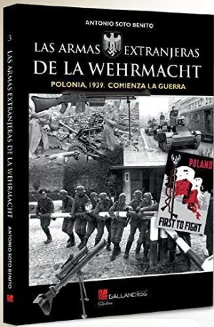 LAS ARMAS EXTRANJERAS DE LA WEHRMACHT.