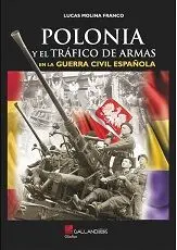 POLONIA Y EL TRÁFICO DE ARMAS EN LA GUERRA CIVIL ESPAÑOLA
