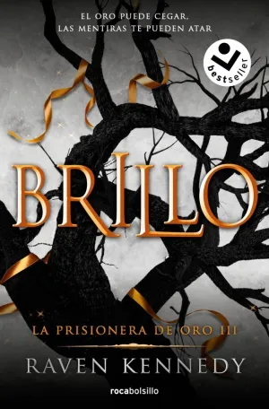 BRILLO (LA PRISIONERA DE ORO 3)