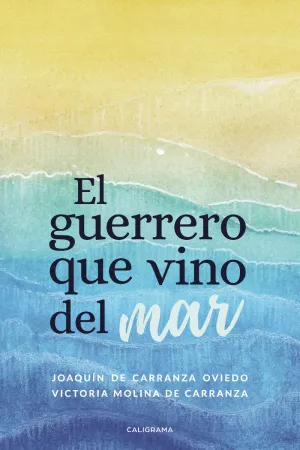 El Guerrero que Vino del Mar