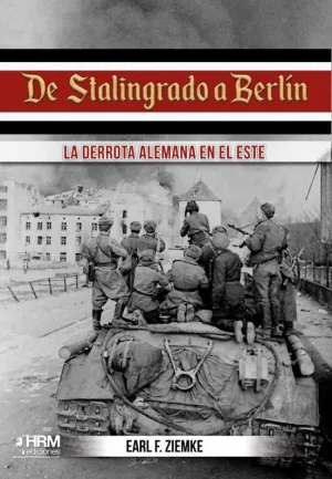 DE STALINGRADO A BERLÍN