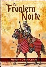 LA FRONTERA NORTE