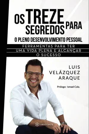 OS TREZE SEGREDOS PARA O PLENO DESENVOLVIMENTO PESSOAL