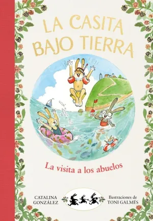 LA CASITA BAJO TIERRA 4 - LA VISITA A LOS ABUELOS