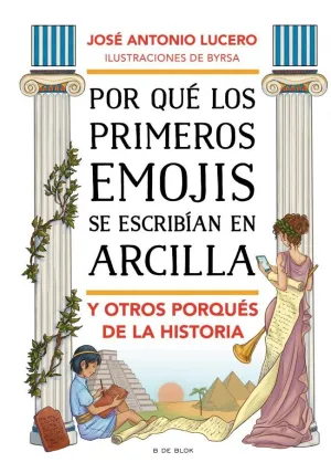 POR QUÉ LOS PRIMEROS EMOJIS SE ESCRIBÍAN EN ARCILLA Y OTROS PORQUÉS DE LA HISTOR POR QUÉ LOS PRIMEROS EMOJIS SE ESCRIBÍAN EN ARCILLA Y OTROS PORQUÉS DE LA HISTOR