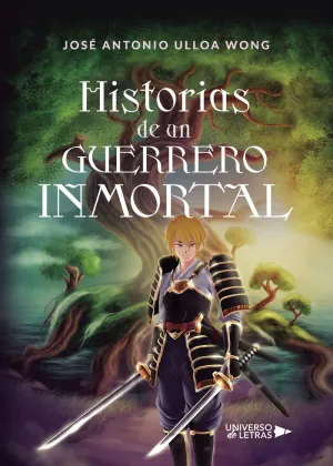 HISTORIAS DE UN GUERRERO INMORTAL
