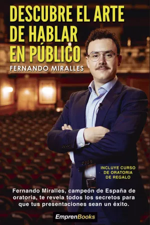 DESCUBRE EL ARTE DE HABLAR EN PÚBLICO (3ª ED.) DESCUBRE EL ARTE DE HABLAR EN PÚBLICO (3ª ED.)