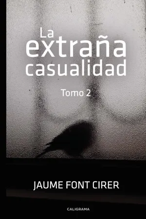 LA EXTRAÑA CASUALIDAD. TOMO 2