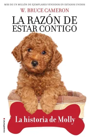 LA RAZÓN DE ESTAR CONTIGO. CACHORROS 2 - LA HISTORIA DE MOLLY