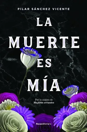 LA MUERTE ES MÍA LA MUERTE ES MÍA