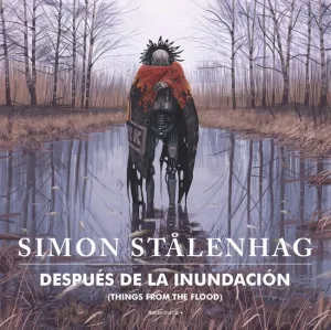 DESPUÉS DE LA INUNDACIÓN (THINGS FROM THE FLOOD)