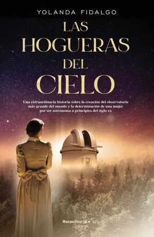 LAS HOGUERAS DEL CIELO LAS HOGUERAS DEL CIELO