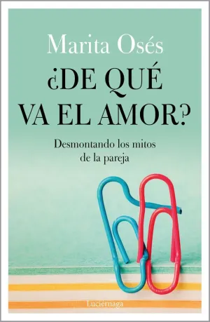 ¿DE QUÉ VA EL AMOR?