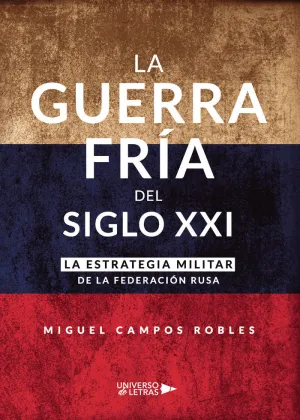 LA GUERRA FRÍA DEL SIGLO XXI