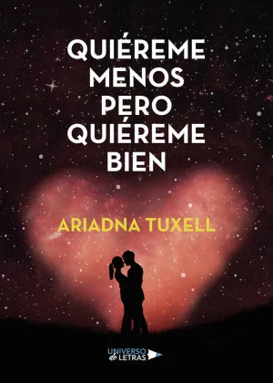 QUIÉREME MENOS PERO QUIÉREME BIEN