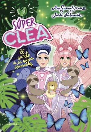 ¡SÚPER CLEA! 3 - EL SECRETO DE LA SELVA ESMERALDA ¡SÚPER CLEA! 3 - EL SECRETO DE LA SELVA ESMERALDA