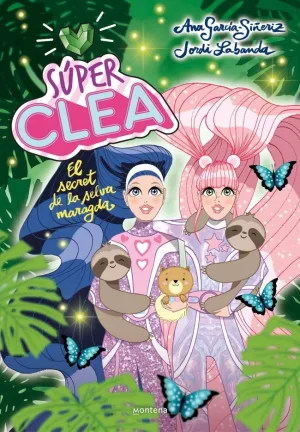 SÚPER CLEA! 3 - EL SECRET DE LA SELVA MARAGDA