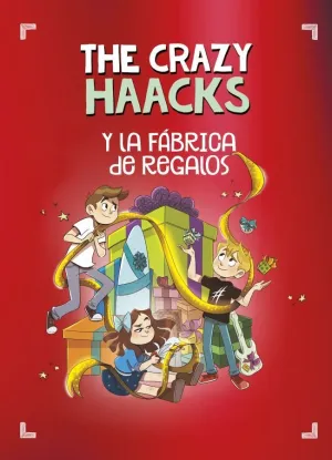 THE CRAZY HAACKS Y LA FÁBRICA DE REGALOS (THE CRAZY HAACKS)