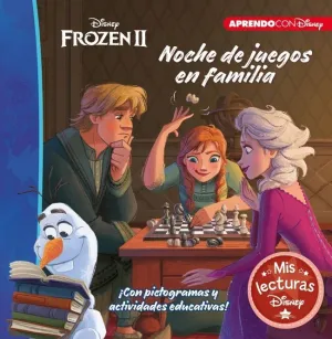 FROZEN 2. NOCHE DE JUEGOS EN FAMILIA. MIS LECTURAS DISNEY (DISNEY. LECTOESCRITUR
