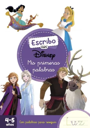 ESCRIBO CON DISNEY. MIS PRIMERAS PALABRAS (4-5 AÑOS) (DISNEY. PRIMEROS APRENDIZA