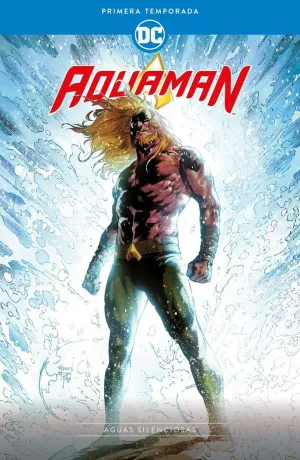 AQUAMAN: PRIMERA TEMPORADA  AGUAS SILENCIOSAS