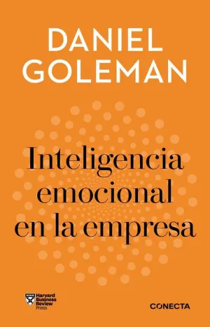 INTELIGENCIA EMOCIONAL EN LA EMPRESA (IMPRESCINDIBLES)