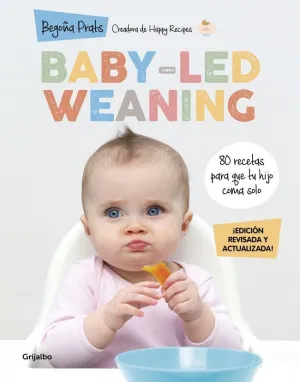 BABY-LED WEANING (EDICIÓN REVISADA Y ACTUALIZADA) BABY-LED WEANING (EDICIÓN REVISADA Y ACTUALIZADA)