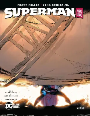 SUPERMAN: AÑO UNO  LIBRO TRES