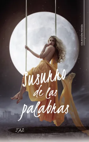SUSURRO DE LAS PALABRAS