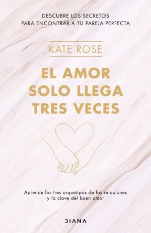 EL AMOR SOLO LLEGA TRES VECES