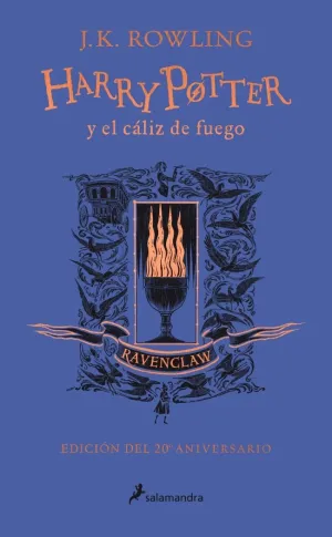 HARRY POTTER Y EL CÁLIZ DE FUEGO - RAVENCLAW (HARRY POTTER [EDICIÓN DEL 20º ANIV