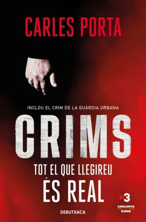 CRIMS 1 - TOT EL QUE LLEGIREU ÉS REAL