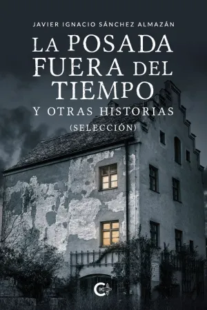La Posada Fuera del Tiempo y Otras Historias (Selección)