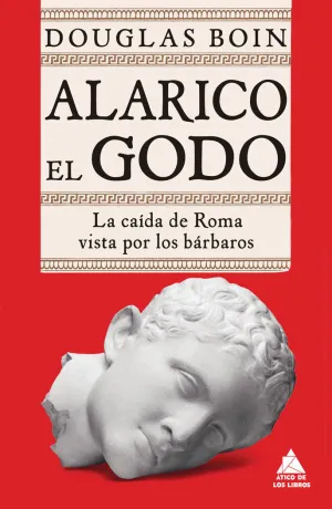 ALARICO EL GODO ALARICO EL GODO