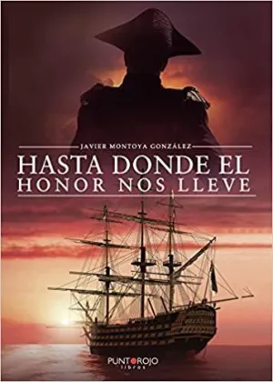 Hasta Donde el Honor nos Lleve