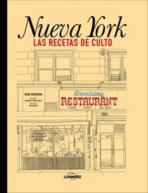Nueva York. Las Recetas de Culto