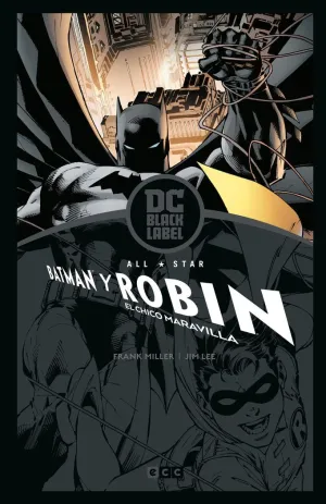 ALL-STAR BATMAN Y ROBIN, EL CHICO MARAVILLA  EDICIÓN DC BLACK LABEL