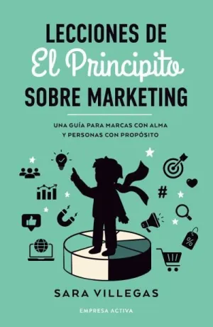 Lecciones de el Principito Sobre Marketing