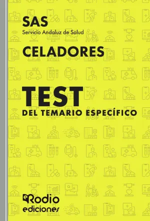 CELADORES. TEST DEL TEMARIO ESPECÍFICO. SERVICIO ANDALUZ DE SALUD