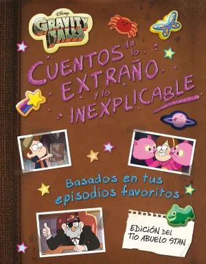 Gravity Falls. Cuentos de lo Extraño y lo Inexplicable