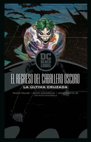 BATMAN: EL REGRESO DEL CABALLERO OSCURO - LA ÚLTIMA CRUZADA (BIBLIOTECA DC BLACK
