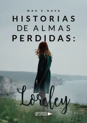 HISTORIAS DE ALMAS PERDIDAS: LORELEY