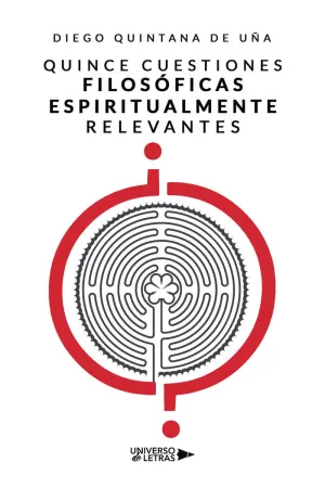 QUINCE CUESTIONES FILOSÓFICAS ESPIRITUALMENTE RELEVANTES