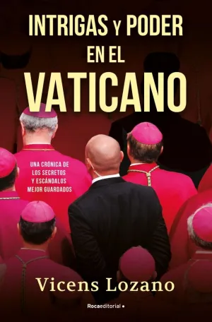 INTRIGAS Y PODER EN EL VATICANO