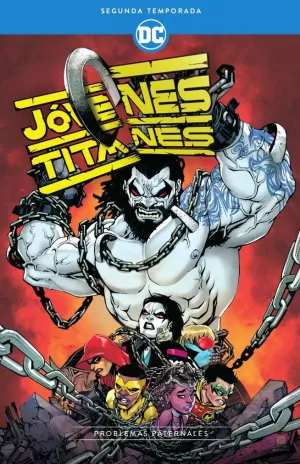 JÓVENES TITANES: SEGUNDA TEMPORADA  PROBLEMAS PATERNALES