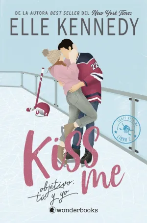 Objetivo: tu y yo (# Kiss me - 2) 2ªed